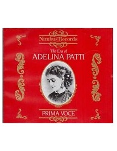 Adelina Patti - The Era Of...