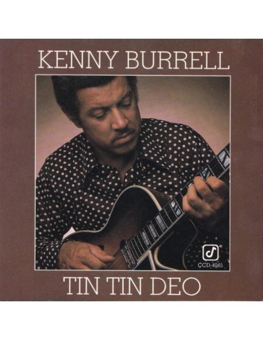 Kenny Burrell - Tin Tin Deo - CD