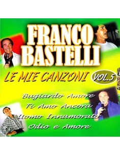 Franco Bastelli - Le Mie...