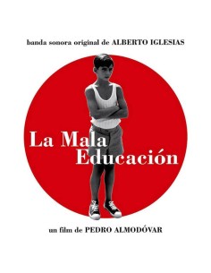 Alberto Iglesias - La Mala...