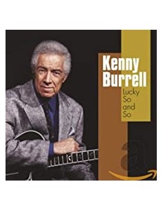 Kenny Burrell - Lucky So...