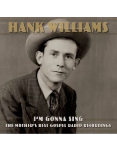 Hank Williams - I'm Gonna...