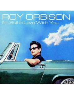 Roy Orbison - I'M Still In...