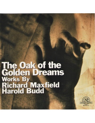 Richard Maxfield / Harold Budd - The Oak Of The Golden Dreams - CD