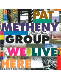 Pat Metheny Group - We Live...