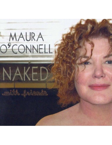 Maura O'Connell - Naked With Friends - CD