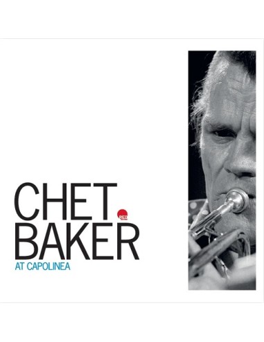 Chet Baker - At Capolinea (Limited Edition) - VINILE