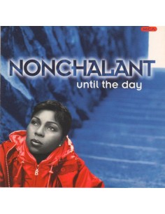 Nonchalant - Until The Day...