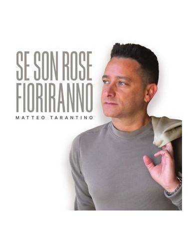 Matteo Tarantino - Se Son Rose Fioriranno - CD