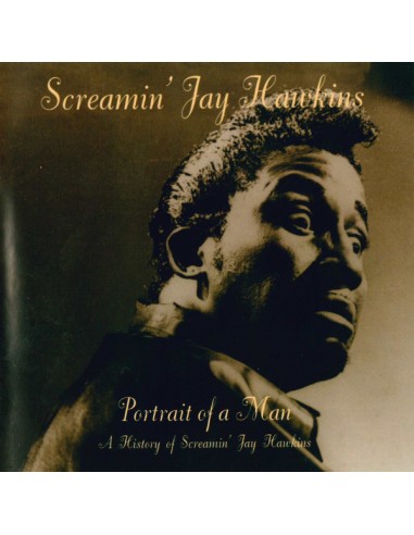 Screamin' Jay Hawkins - Portrait Of A Man: A History Of Screamin' Jay Hawkins - CD