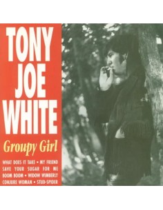 Tony Joe White - Groupy...