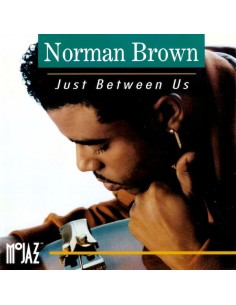 Norman Brown - Just Between...