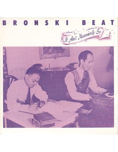 Bronski Beat - It Ain't...