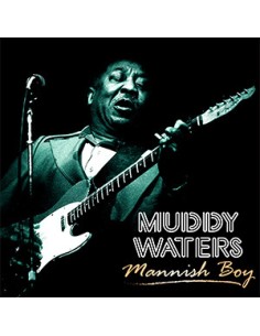 Muddy Waters - Mannish Boy...