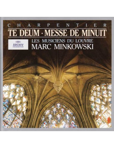 M.A. Charpentier (Dir. Marc Minkowsky) - Te Deum, Nuit, Messe De Minuit - CD
