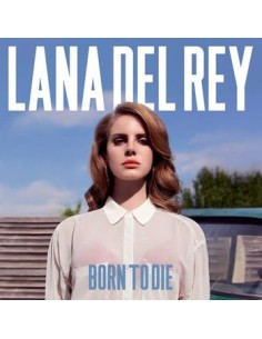 Lana Del Rey - Born To Die...