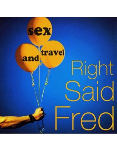 Right Said Fred - Sex And...