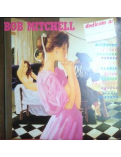 Bob Mitchell - Dedicato A -...