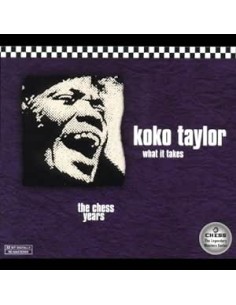 Koko Taylor – What It Takes...