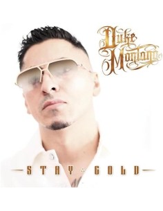 Duke Montana - Stay Gold - CD
