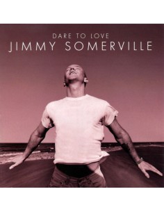 Jimmy Somerville – Dare To...