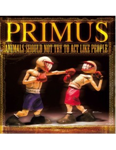 Primus – Animals Should Not...