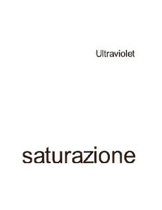 Ultraviolet - Saturazione - CD