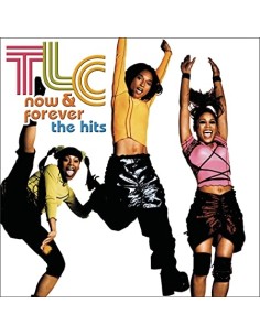 TLC - Now & Forever - The...