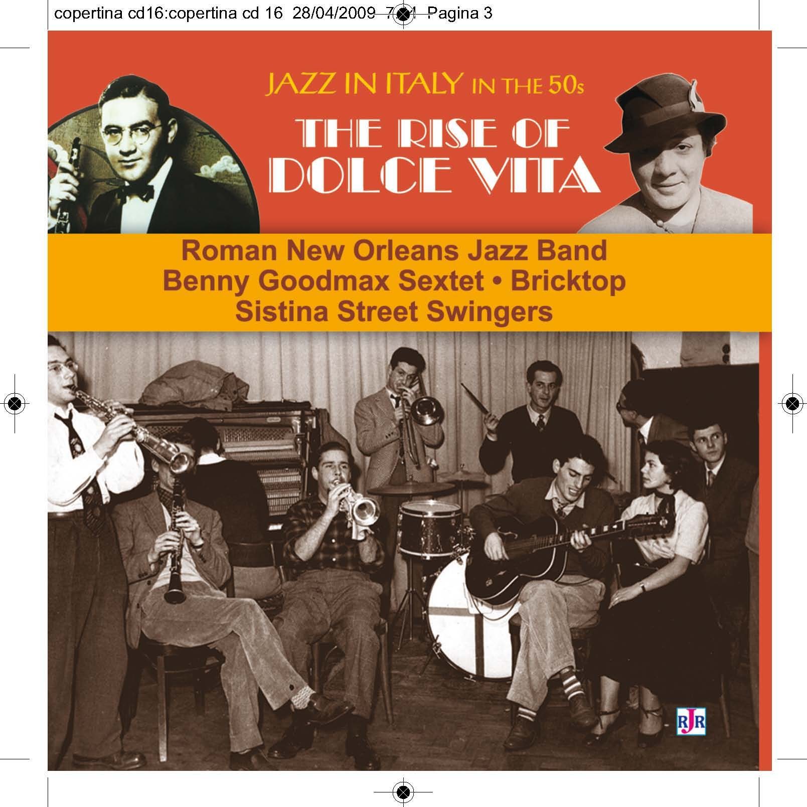 Roman New Orleans Jazz Band, B. Goodman Sextet, S. Street Swingers, Bricktop  - The Rise Of Dolce Vita - Jazz In Italy 50's - CD