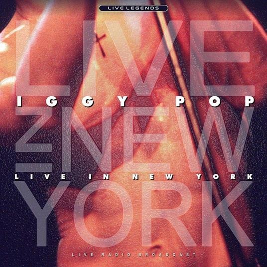 Iggy Pop - Live In New York - VINILE