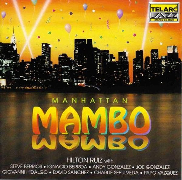 Hilton Ruiz - Manhattan Mambo - CD