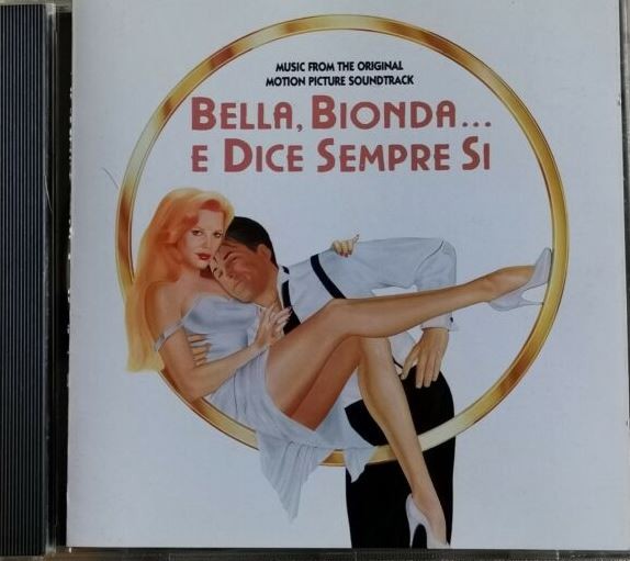 images David Newman - Bella, Bionda....E Dice Sempre Si CD