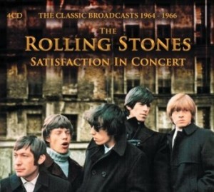 images The Rolling Stones - Satisfaction In Concert: The Classic Broadcasts 1964-1966 4 CD Set - CD