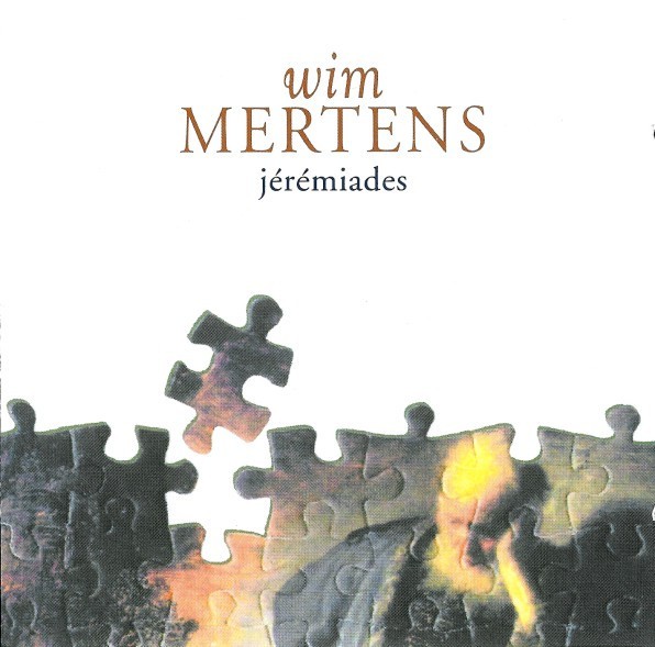 Wim Mertens – Jérémiades - CD