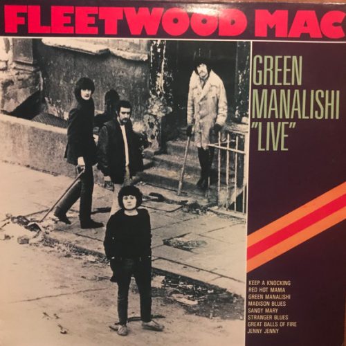 Fleetwood Mac - Green Manalishi "Live" - VINILE