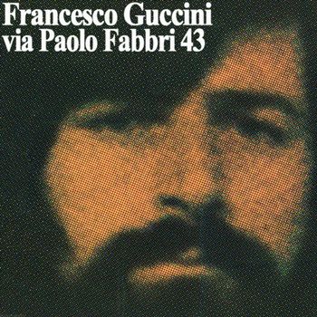 Francesco Guccini - Via Paolo Fabbri 43 - VINILE